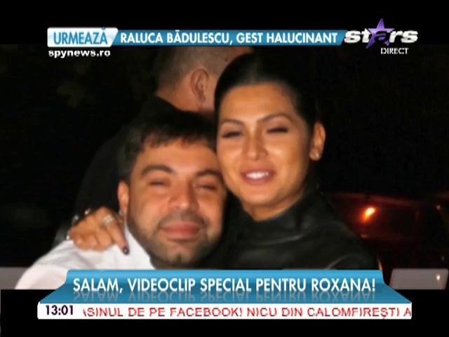 Salam, videoclip special pentru Roxana!