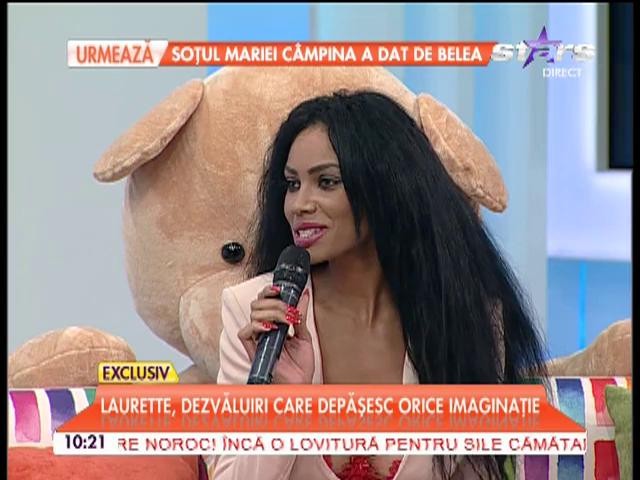 Laurette, dezvăluiri care depăşesc orice imaginaţie