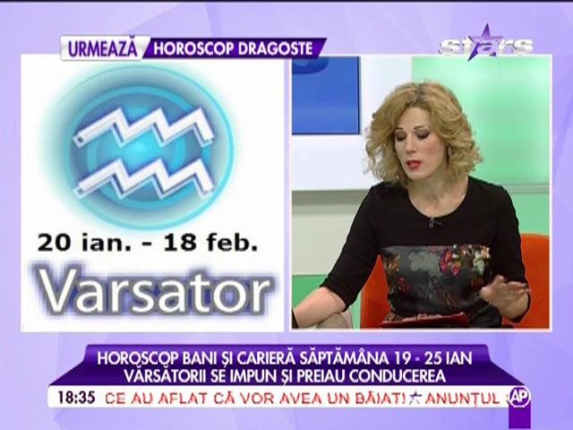 Horoscop bani şi carieră în săptămâna 19-25 ianuarie!