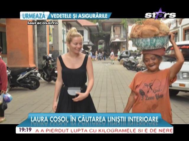 Laura Cosoi, &icirc;n căutarea liniştii interioare!