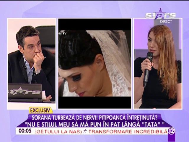 Sorana turbează de nervi: "Nu e stilul meu să mă pun &icirc;n pat l&acirc;ngă 'tata'"