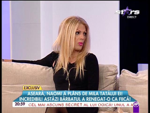 I-a pl&acirc;ns de milă, dar el a renegat-o! Naomy, respinsă de tată