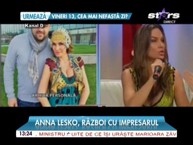 Anna Lesko, război cu impresarul!
