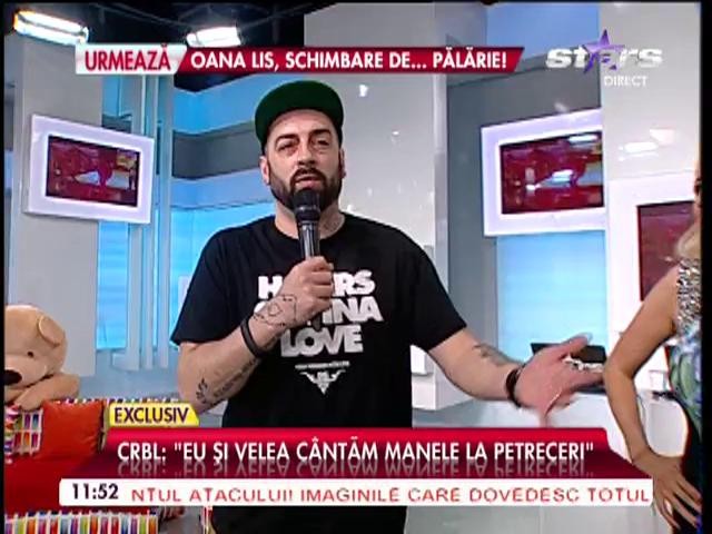 CRBL a aruncat BOMBA: "Eu şi Velea c&acirc;ntăm manele la petreceri"