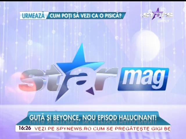 Guţă şi Beyonce, nou episod halucinant!