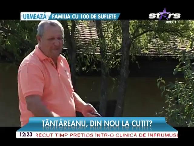 Ţ&acirc;nţăreanu, din nou la cuţit?