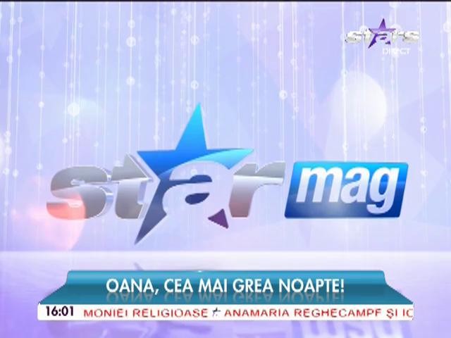 Oana, cea mai grea noapte!