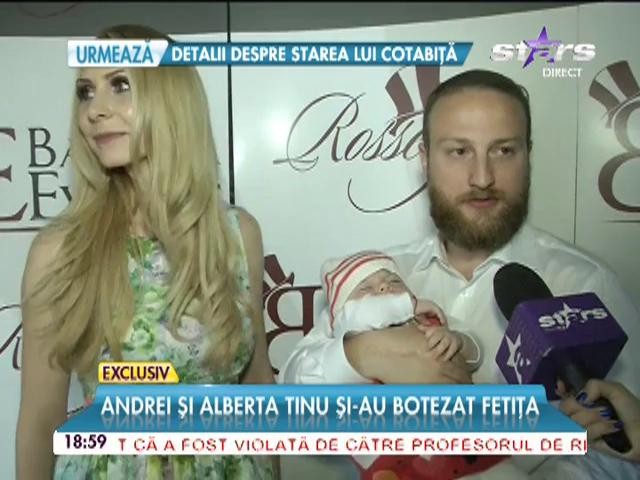 Andrei Tinu şi Alberta şi-au botezat fetiţa