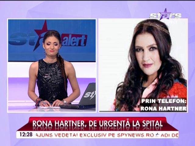Primele declaraţii ale Ronei Hartner după ce a ieşit din spital: "Pe fond de oboseală am avut o intoxicaţie alimentară!"