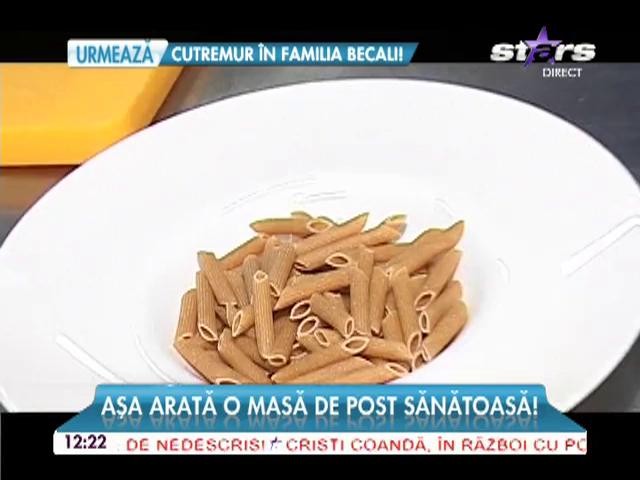 Capcana produselor de post! Aşa arată, cu adevărat, o masă sănătoasă