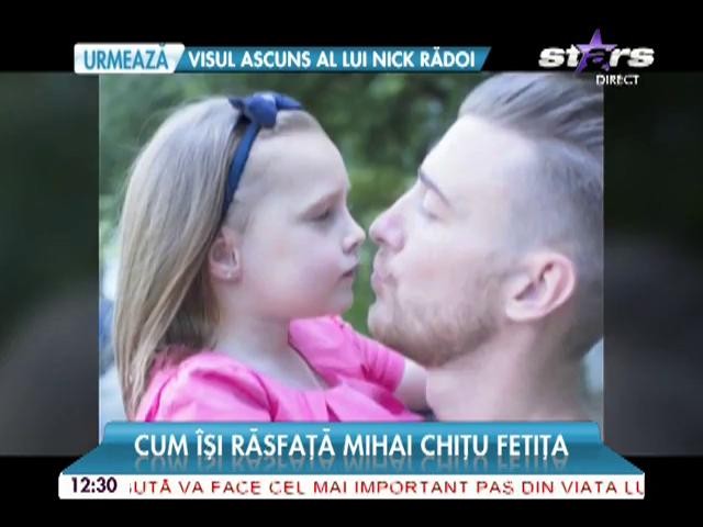 Confesiunile unui tătic &icirc;mplinit! Cum &icirc;şi răsfaţă Mihai Chiţu fetiţa