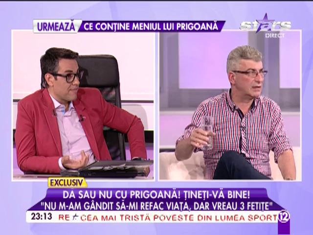 Silviu Prigoană, declaraţie şoc: "&Icirc;mi doresc trei fetiţe"