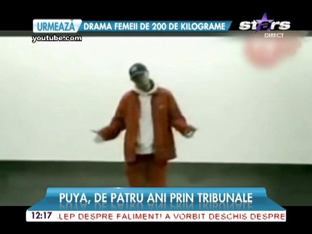 Puya, de patru ani prin tribunale! A c&acirc;ştigat, dar a rămas cu buza umflată