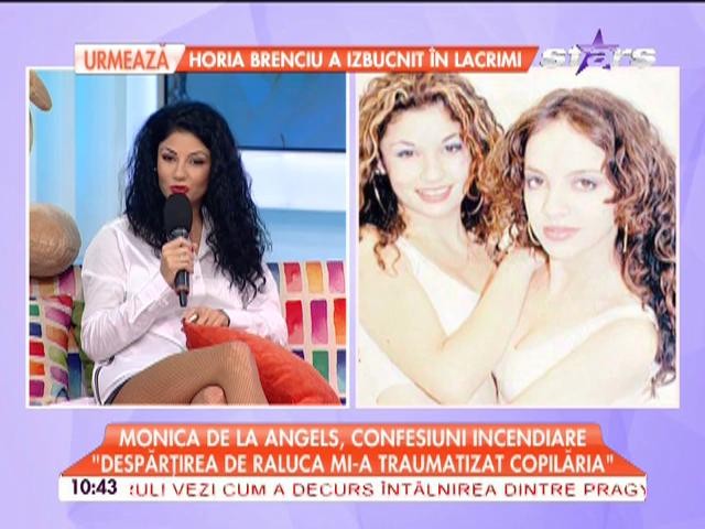 Monica de la Angels, confesiuni incendiare: "Despărţirea de Raluca mi-a traumatizat copilăria"