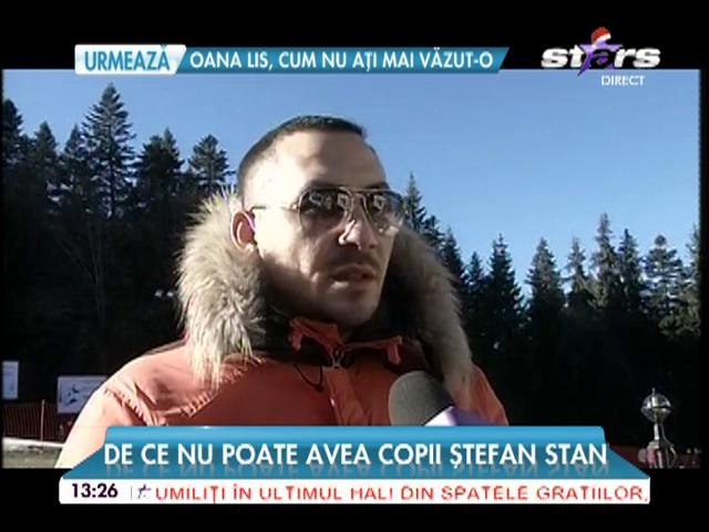 De ce nu poate avea copii Ştefan Stan