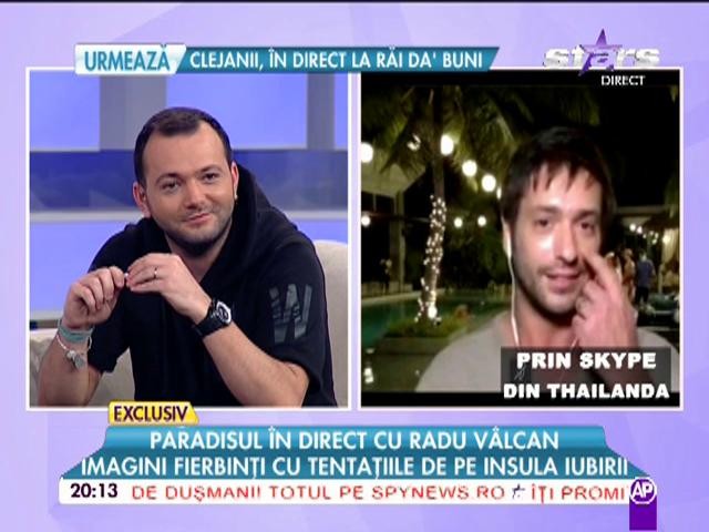 &Icirc;n Thailanda sunt multe fete frumoase, dar Radu V&acirc;lcan se g&acirc;ndeşte numai la Adela Popescu: "Nu-mi este uşor!"