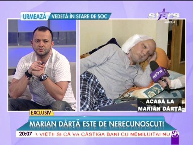 Marian D&acirc;rţă trăieşte un calvar! Abia se mai ridică din pat, iar chipul lui este transformat. Imagini tulburătoare