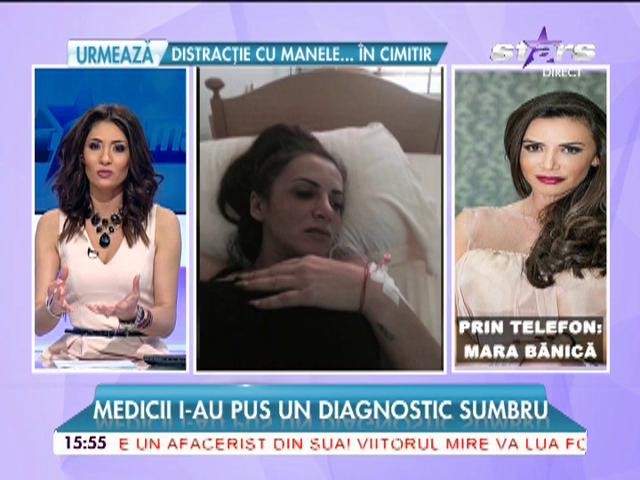 Declaraţiile Marei Bănică după ce a ajuns de urgenţă la spital!