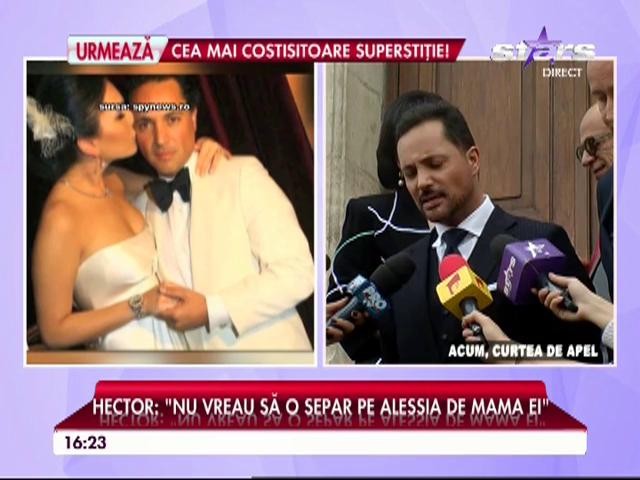 Hector Bitar, faţă &icirc;n faţă cu fosta soţie! "Nu vreau să o separ pe Alessia de mama ei"