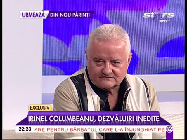 Irinel Columbeanu vorbește despre tatăl său, pe care l-a dus la un cămin de bătr&acirc;ni