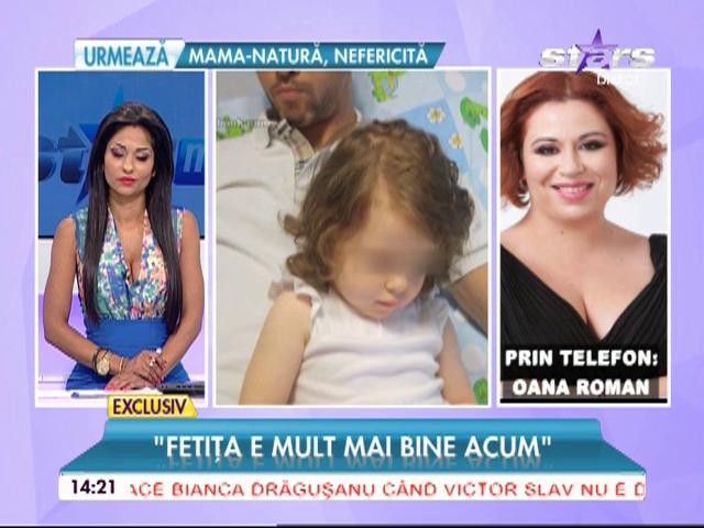 Declaraţiile Oanei Roman după ce a externat-o pe fiica ei din spital: "E contagios"