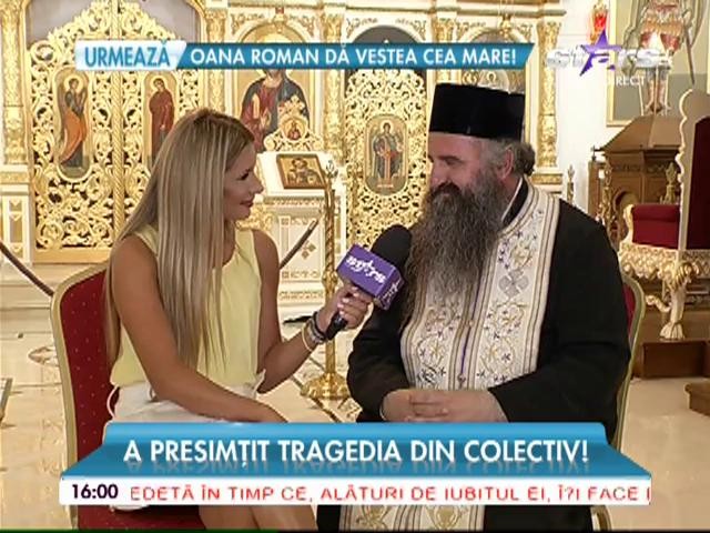 Preotul care a presimțit tragedia din Club Colectiv!