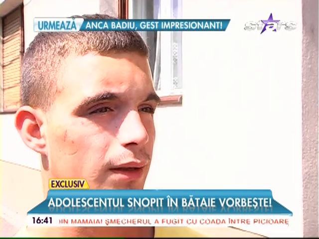 Adolescentul snopit &icirc;n bătaie vorbește! Ce a &icirc;ndurat de la cele două brute