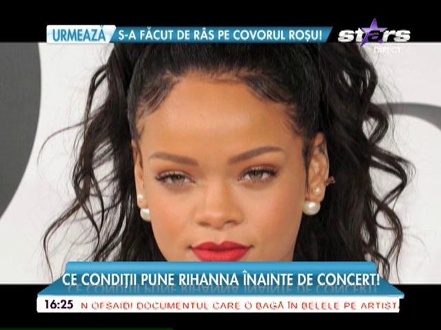 Pretențiile exagerate ale unei supervedete! Ce condiții pune Rihanna &icirc;nainte de fiecare concert