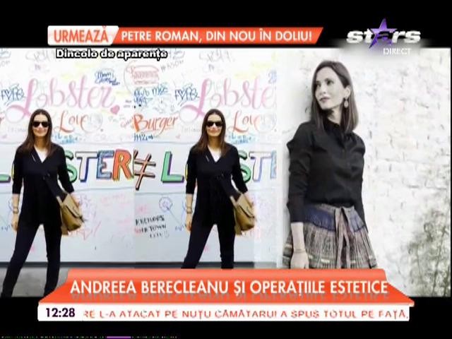 Andreea Berecleanu, despre operațiile estetice