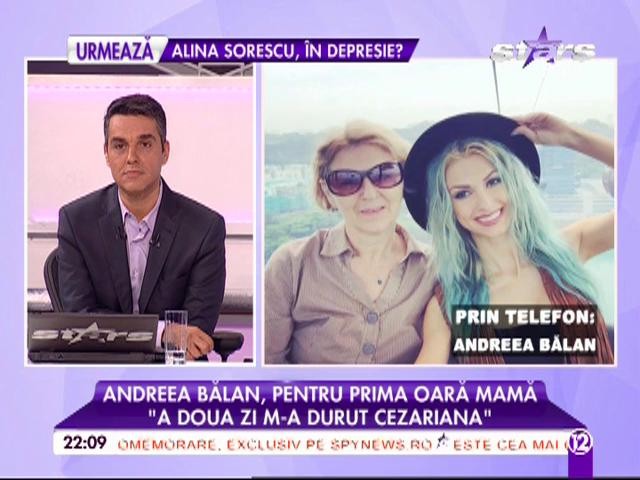 Andreea Bălan, pentru prima oară mamă: "Am plâns când mi-am văzut fetiţa"