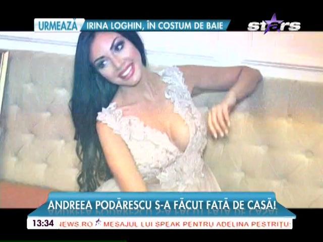 Andreea Podărescu s-a făcut fată de casă