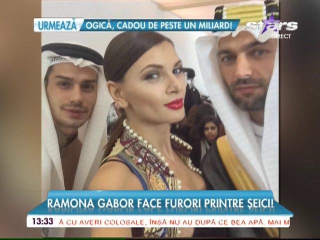 Ramona Gabor face furori printre şeici