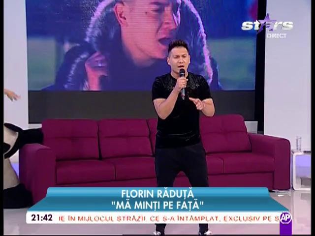 Florin Răduță - &rdquo;Mă minți pe față&rdquo;