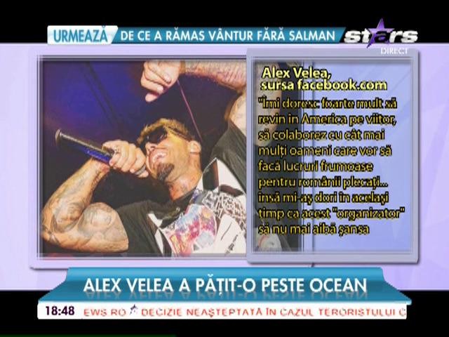 Alex Velea a pățit-o peste Ocean. Visul american s-a tranformat &icirc;ntr-o mare țeapă