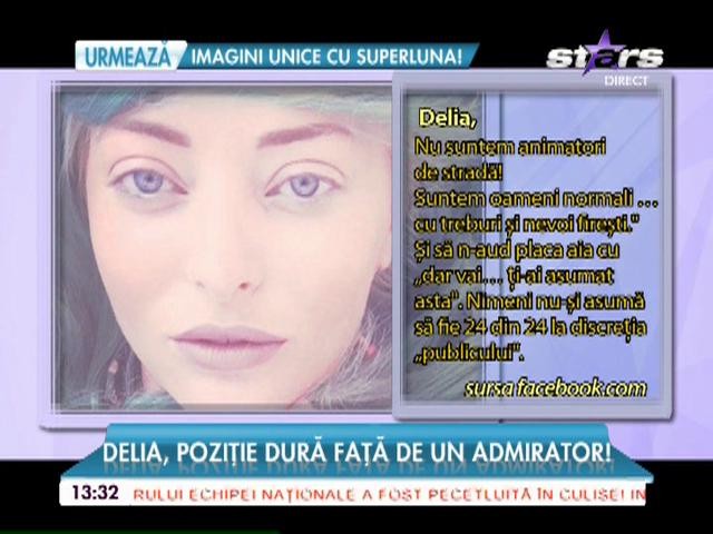 Delia, poziţie dură faţă de un admirator