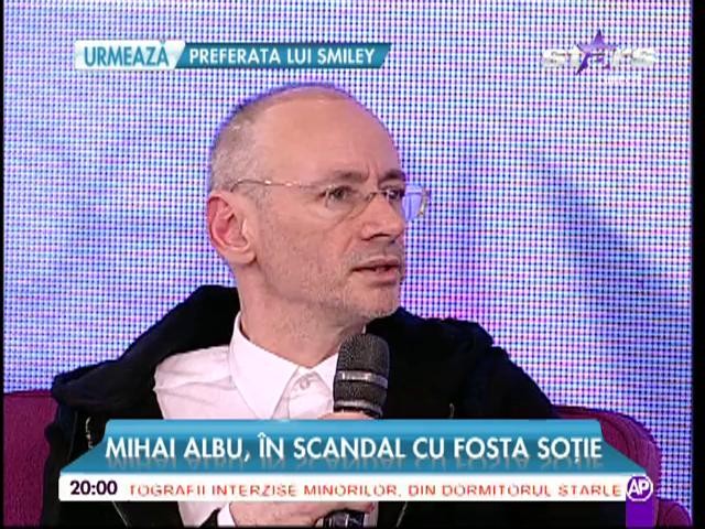 Mihai Albu, &icirc;n scandal cu fosta soție: &rdquo;Sunt la cheremul fostei soții&rdquo;