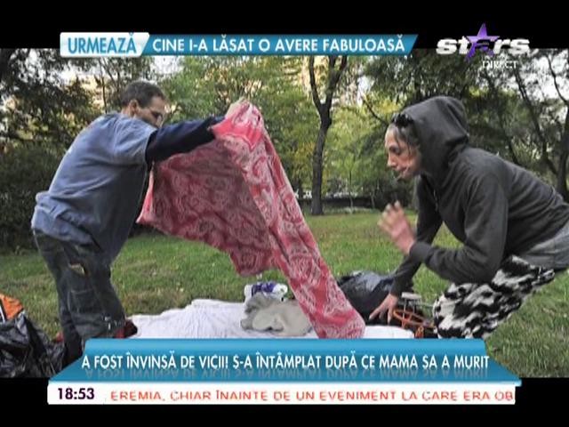 &Icirc;nvinsă de vicii, din milionară a ajuns femeie a străzii!