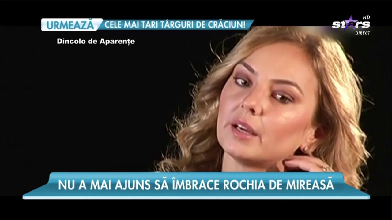 Roxana Ionescu nu a mai ajuns să &icirc;mbrace rochia de mireasă