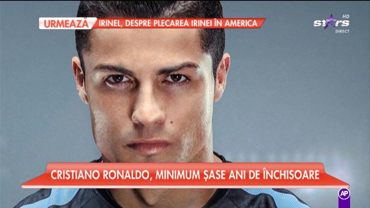 Cristiano Ronaldo ar putea &icirc;nfunda puşcăria &icirc;n următorii şase ani