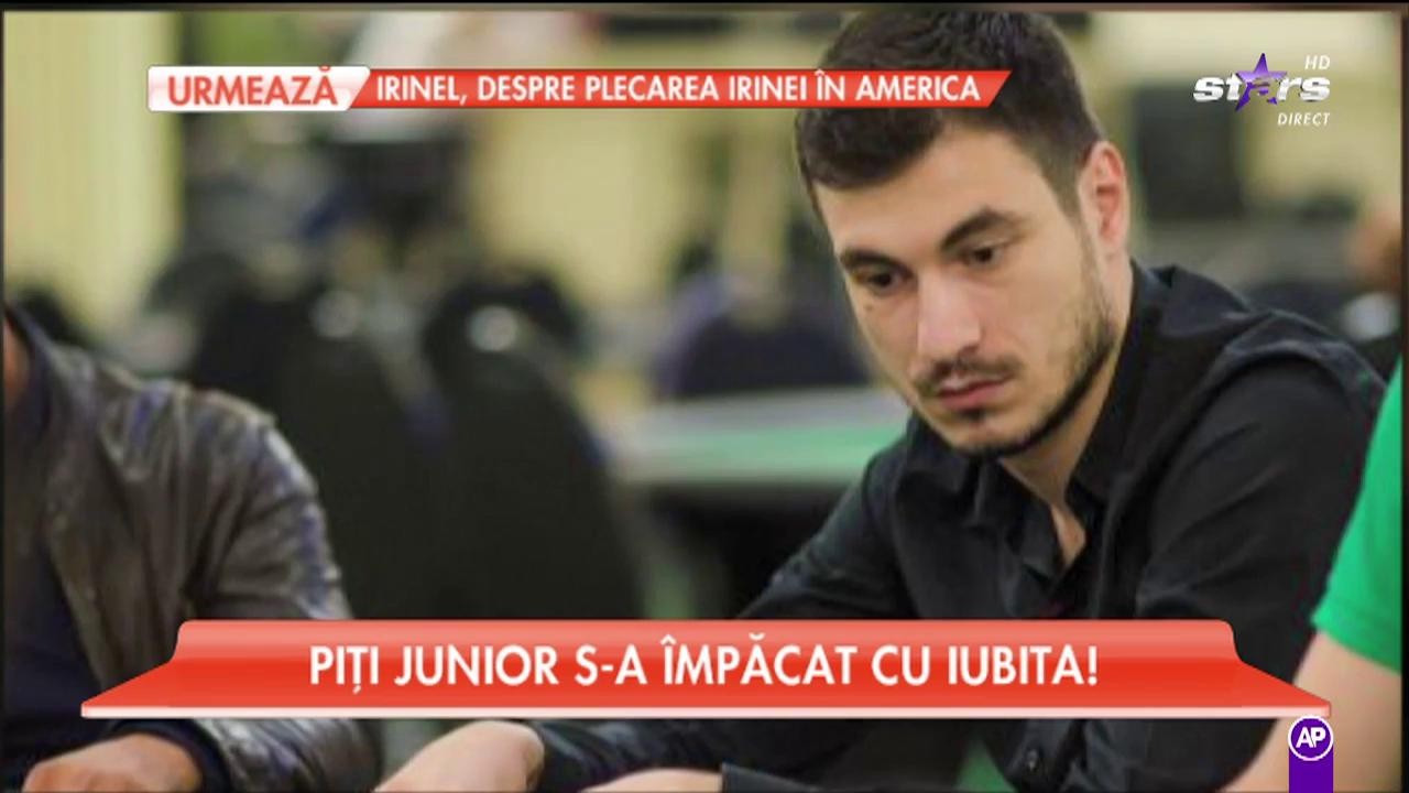 Piţi Junior s-a &icirc;mpăcat cu iubita