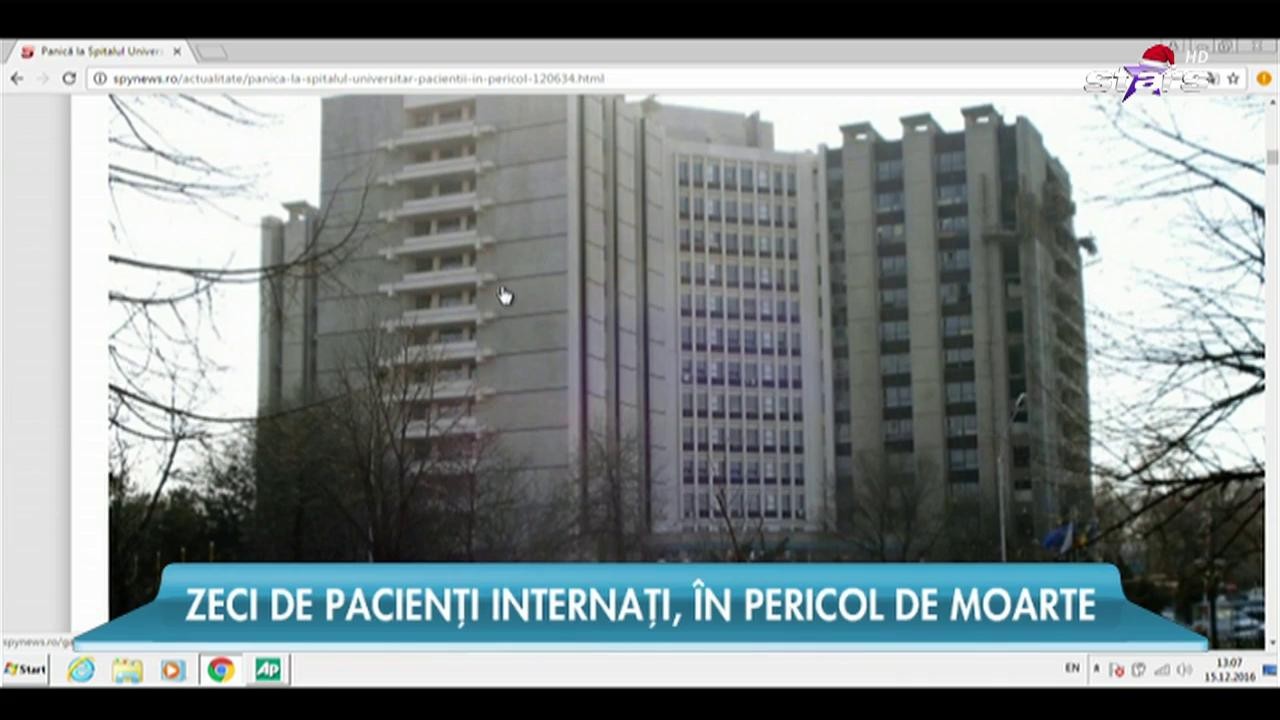 Zeci de pacienţi internaţi la spitalul Universitar, &icirc;n pericol de moarte