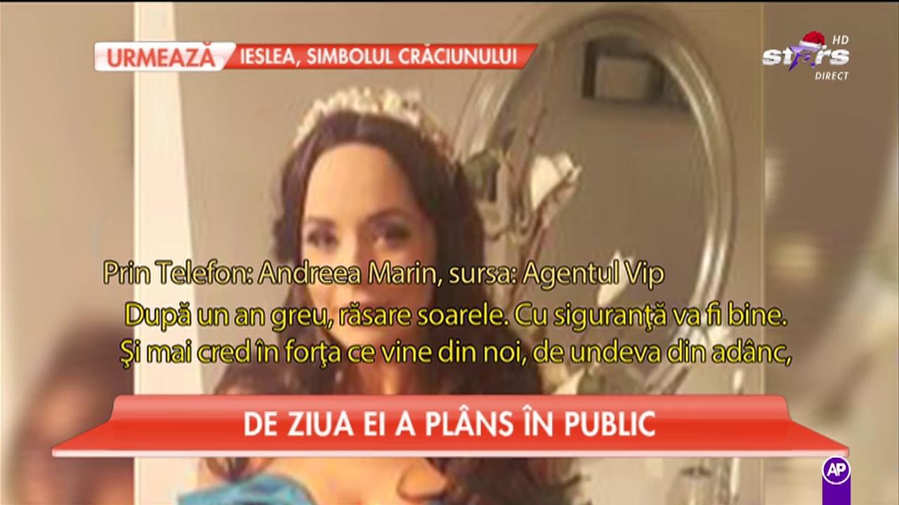 De ziua ei, Andreea Marin a pl&acirc;ns &icirc;n public!