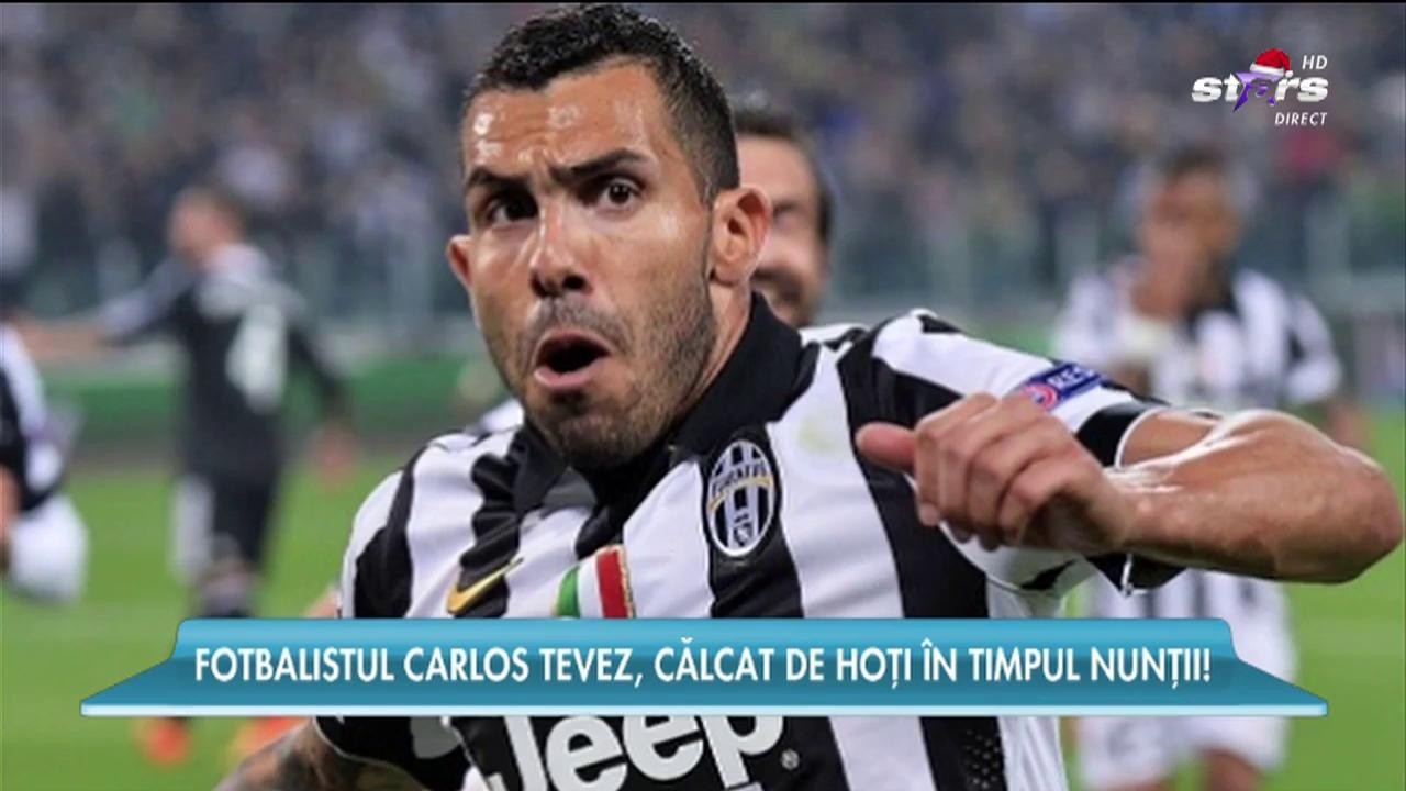 Fotbalistul Carlos Tevez, călcat de hoți &icirc;n timpul nunții!