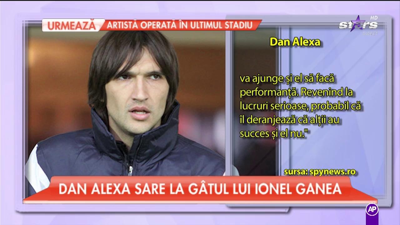 Dan Alexa, "amantul" Anameriei Prodan sare la g&acirc;tul lui Ionel Ganea