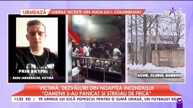 Mărturiile cutremurătoare ale unei victime din iadul Bamboo: "Extinctorul nu funcţiona. Salvaţi-vă, că muriţi de arşi!"