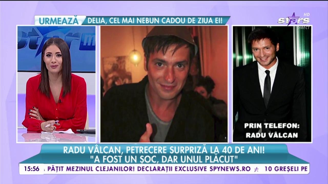 Radu V&acirc;lcan, petrecere surpriză de ziua lui