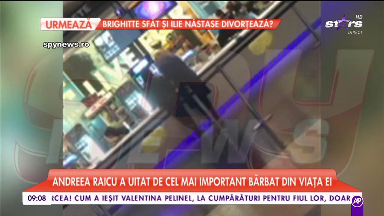 Andreea Raicu a uitat de cel mai important bărbat din viața ei