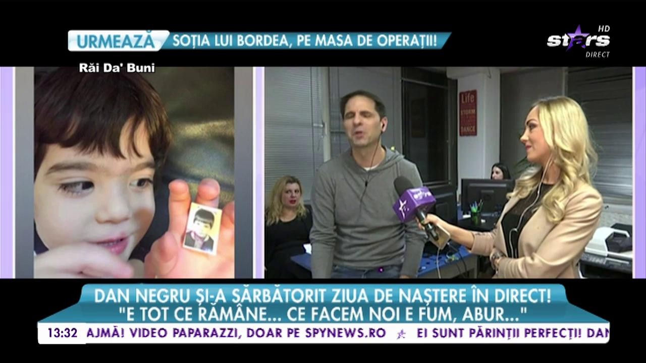 Dan Negru şi-a sărbătorit ziua de naştere &icirc;n direct!