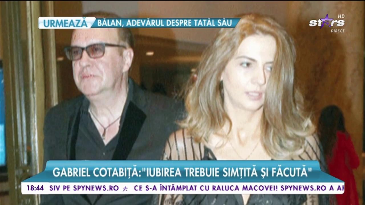 Adevărul despre starea de sănătate a lui Gabriel Cotabiţă! "Iubirea trebuie simţită şi făcută"