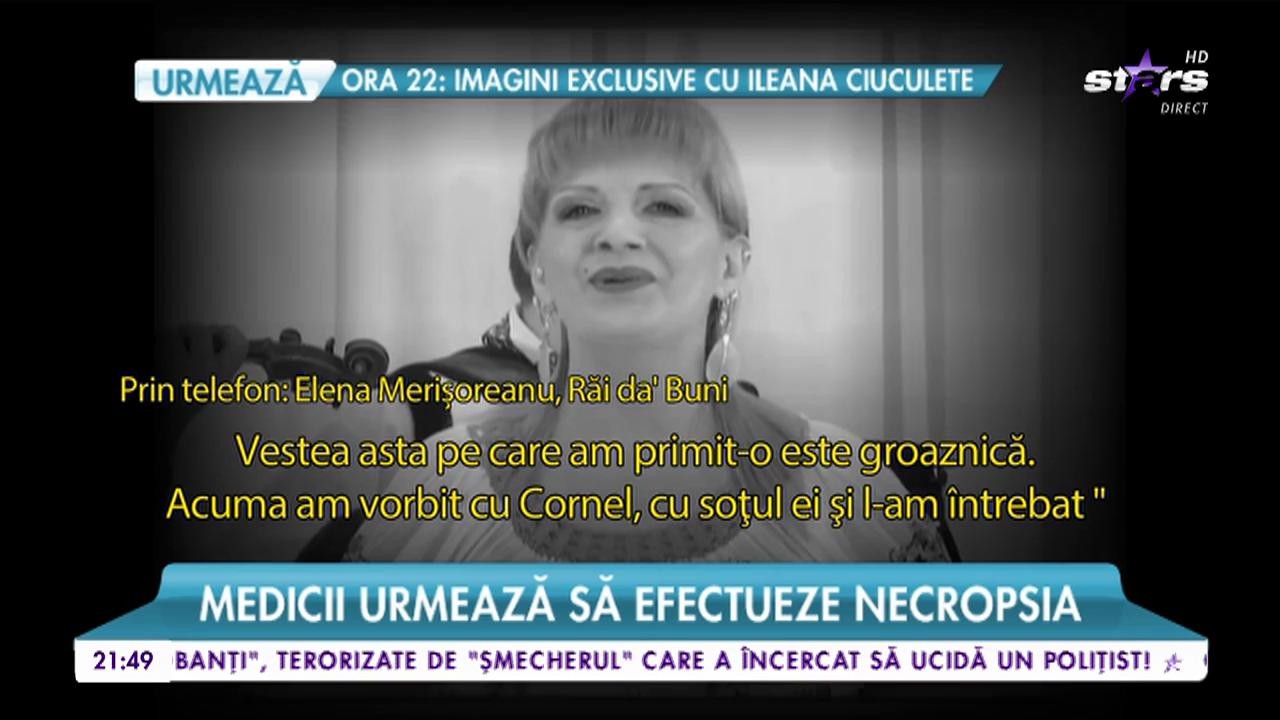 Ileana Ciuculete s-a stins din viață pe un pat de spital